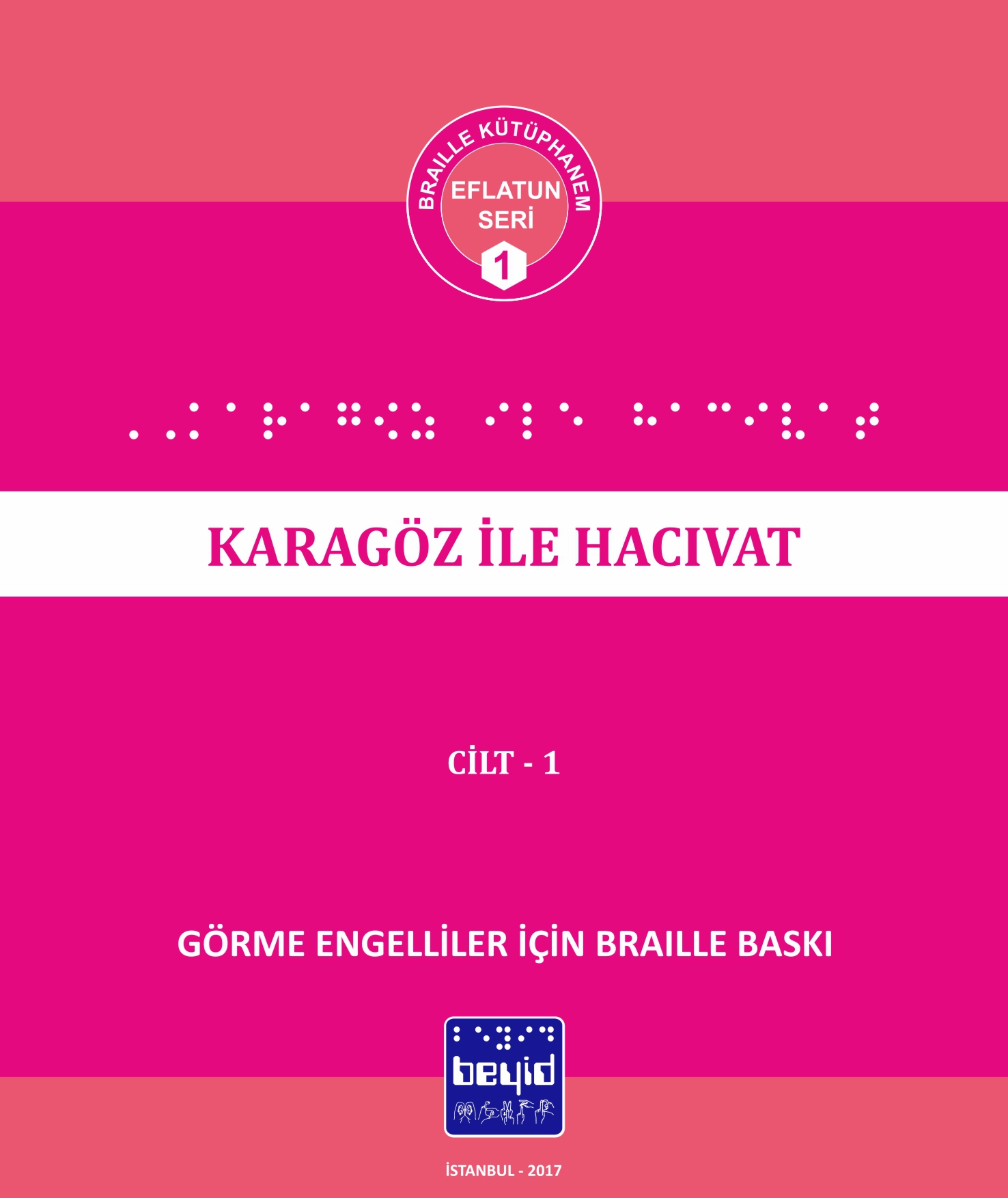 Karagöz%20ile%20Hacivat%20-%20MEB%20Tavsiyeli%20Kitaplar%20Dizisi%20-%20Braille%20Kitap