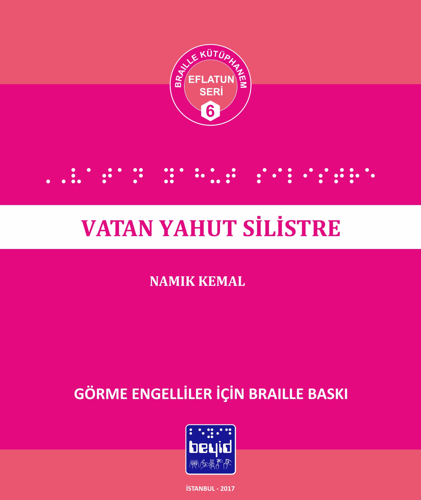 Vatan Yahut Silistre - MEB Tavsiyeli Kitaplar Dizisi - Namık Kemal - Braille Kitap