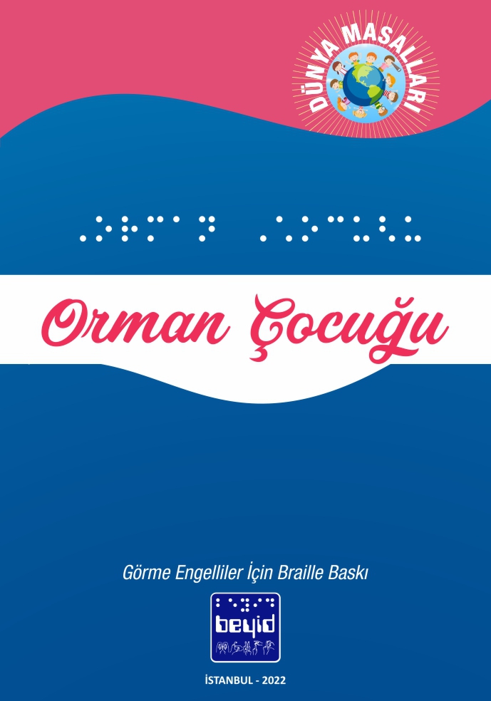 Orman%20Çocuğu%20-%20Dünya%20Masalları%20-%20Braille%20Kitap