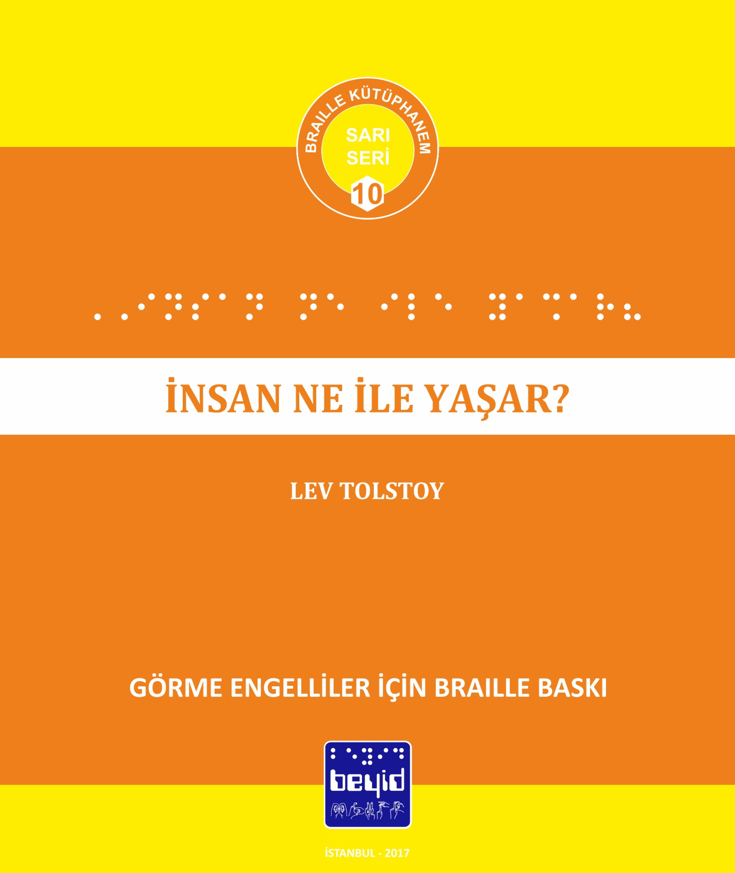 İnsan%20Ne%20İle%20Yaşar%20-%20MEB%20Tavsiyeli%20Kitaplar%20Dizisi%20-%20Lev%20Tolstoy%20-%20Braille%20Kitap