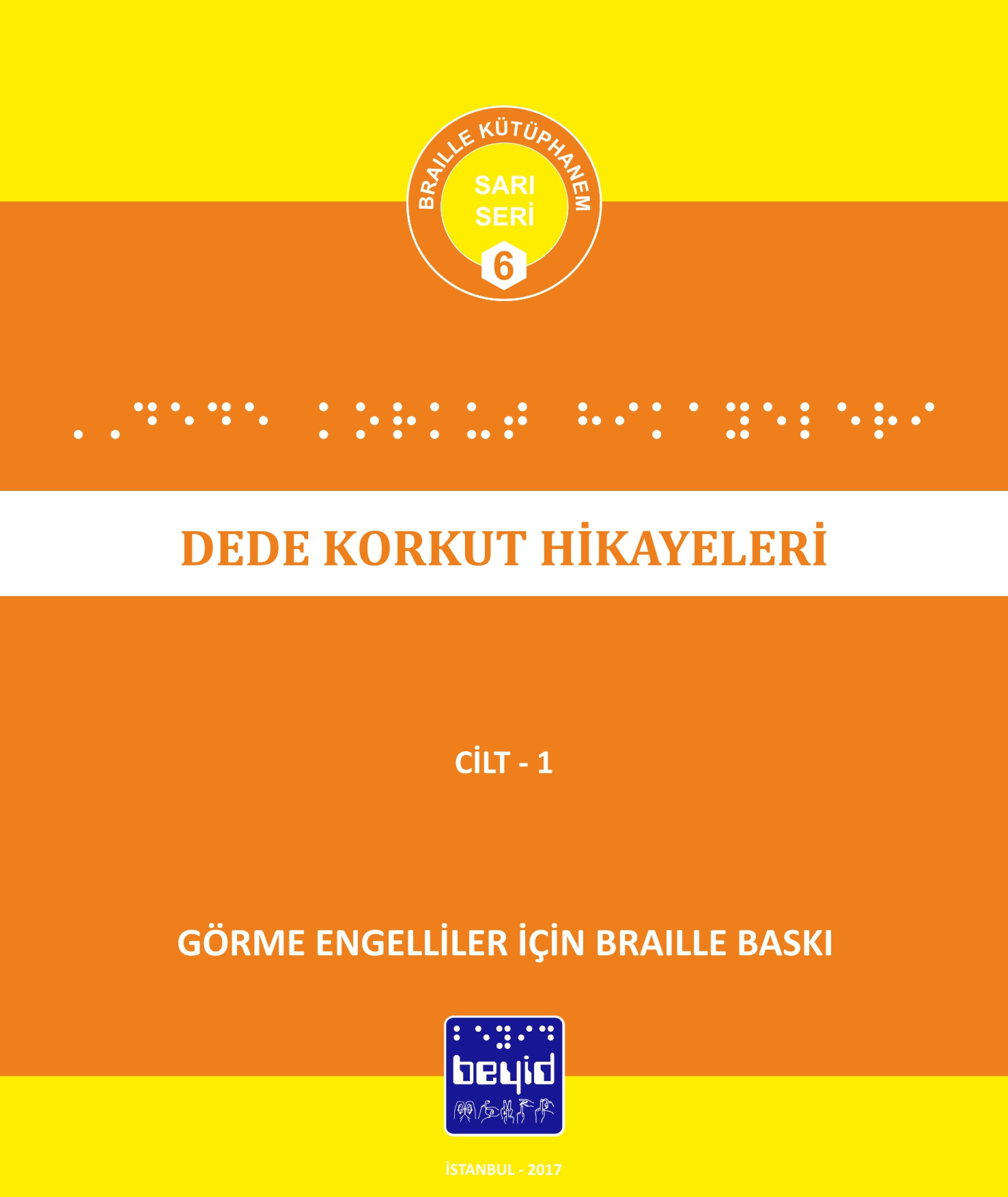 Dede%20Korkut%20Hikayeleri%20-%20MEB%20Tavsiyeli%20Kitaplar%20Dizisi%20-%20Braille%20Kitap