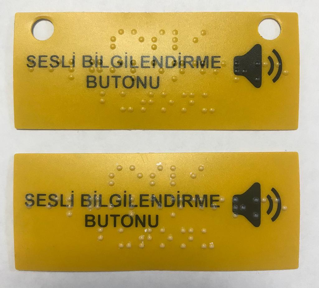 %20Braille%20%20’’Sesli%20Bilgilendirme%20Butonu’’%20yazılı%20etiket