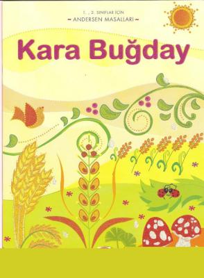 Kara Buğday - Andersen Masalları