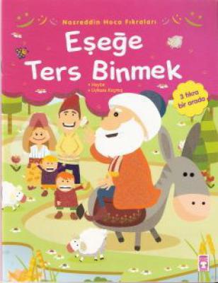 Eşeğe Ters Binmek - Nasreddin Hoca Fıkraları - Braille Kitap