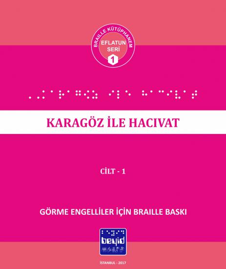 Karagöz ile Hacivat - MEB Tavsiyeli Kitaplar Dizisi - Braille Kitap