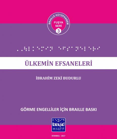 Ülkemin Efsaneleri - İbrahim Zeki Burdurlu - Braille Kitap
