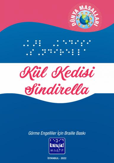 Kül Kedisi Sindirella - Dünya Masalları - Braille Kitap