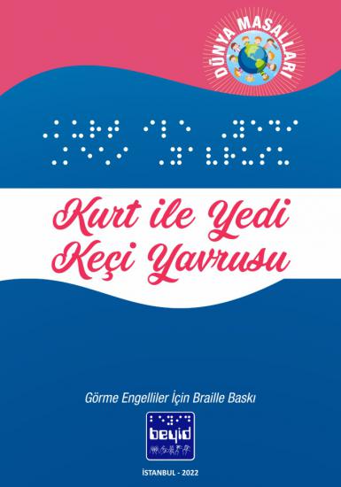 Kurt ile Yedi Keçi Yavrusu - Dünya Masalları - Braille Kitap