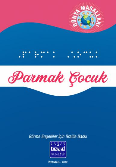 Parmak Çocuk - Dünya Masalları - Braille Kitap