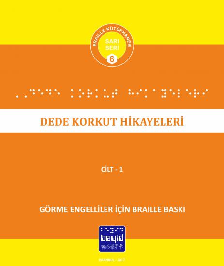 Dede Korkut Hikayeleri - MEB Tavsiyeli Kitaplar Dizisi - Braille Kitap